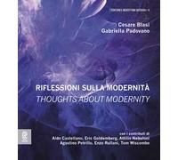 Riflessioni sulla modernità. Thoughts about modernity. Ediz. bilingue