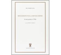 Riflessioni sulla Rivoluzione. Scritti politici 1798