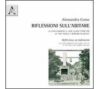 Riflessioni sull'abitare. La casa-giardino a Long Island (1949-50) di Tino Nivola e Bernard Rudofsky. Ediz. italiana e inglese