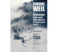 Riflessioni sulle cause della libertà e dell'oppressione sociale