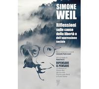 Riflessioni sulle cause della libertà e dell'oppressione sociale