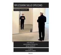 Riflessioni sullo specchio. Neuroscienze, filosofia e arte