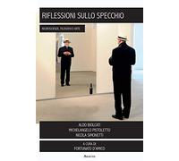 Riflessioni sullo specchio. Neuroscienze, filosofia e arte