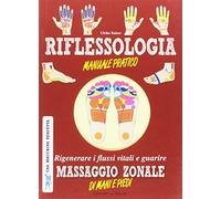 Riflessologia. Manuale pratico