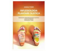 RIFLESSOLOGIA PLANTARE OLISTICA