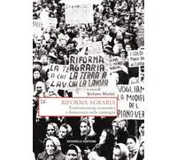 Libri Riforma Agraria. Trasformazione Economica E Democrazia Nelle Campagne