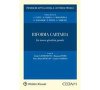 Riforma Cartabia. La nuova giustizia penale