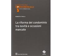 La riforma del condominio tra novità e occasioni mancate