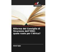 Riforma del Consiglio di Sicurezza dell'ONU: quale ruolo per l'Africa?