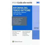 Riforma del terzo settore. Profili innovativi e applicativi della legge delega. Con aggiornamento online