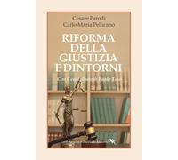 Riforma della giustizia e dintorni [Paperback] [Jan 21, 2026] Parodi, Cesare; Pe