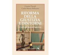 Riforma e dintorni. Appunti sul futuro della giustizia