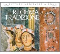 Riforma e tradizione. Vol. 4: 1150-1197.