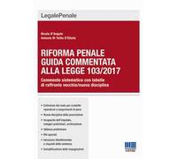 Riforma penale. Guida commentata alla Legge 103/2017