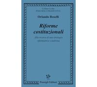 Riforme costituzionali. Alla ricerca di una strategia riformatrice condivisa