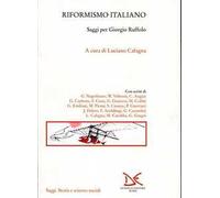 Riformismo italiano. Saggi per Giorgio Ruffolo