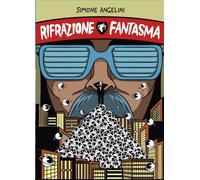 RIFRAZIONE FANTASMA
