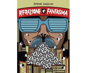Rifrazione fantasma [Paperback] [Nov 07, 2025] Angelini, Simone