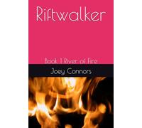 Riftwalker: Book 1 River of Fire