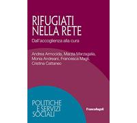 Rifugiati nella rete. Dall'accoglienza alla cura