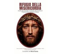 Rifugio della Misericordia: Guida devozionale completa alla novena al Preziosissimo Sangue di Gesù