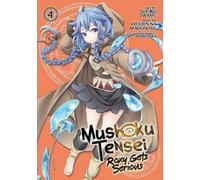 Rifujin Na Magonote Mushoku Tensei: Roxy Gets Serious Vol. 4 (Tascabile)