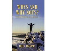 Rig Hope Whys and Why Nots? (Copertina rigida)