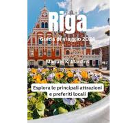 Riga Guida di viaggio 2024: Esplora le principali attrazioni e preferiti locali