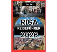 RIGA REISEFÜHRER 2026
