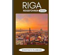 Riga Reiseführer 2026