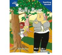 Rigby Star Guided Reading Blue Level: Bully Bear Teaching Version (Tascabile)