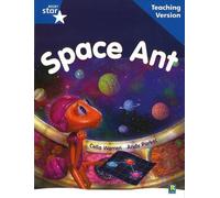 Rigby Star Guided Reading Blue Level: Space Ant Teaching Version (Tascabile)