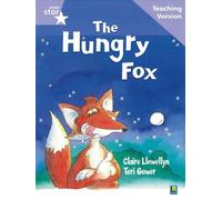 Rigby Star Guided Reading Lilac Level: The Hungry Fox Teaching Versi (Tascabile)