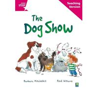 Rigby Star Guided Reading Pink Level: The dog show Teaching Version (Tascabile)