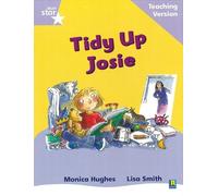 Rigby Star Phonic Guided Reading Lilac Level: Tidy Up Josie Teaching (Tascabile)