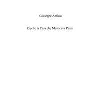 Rigel e la casa che masticava passi. Cronache gotiche di Scogliera Nera