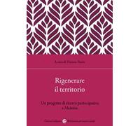 Rigenerare il territorio. Un progetto di ricerca partecipativa a Messina
