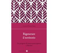Rigenerare il territorio. Un progetto di ricerca partecipativa a Messina