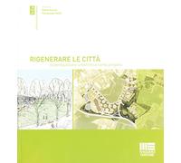 Rigenerare le città. La perequazione urbanistica come progetto