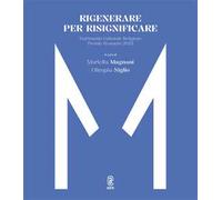 Rigenerare per risignificare. Patrimonio Culturale Religioso. Premio Restauro 2025