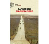 Rigenerazione. La trilogia - Barker Pat