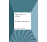 Libri Palazzo Anna Laura / Antonio Cappuccitti - Rigenerazione Urbana. Sfide E S