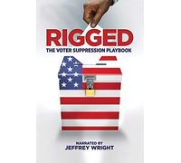 Rigged: The Voter Suppression Playbook (DVD) II Jay DeLancy Jeffrey Wright
