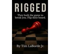 RIGGED: They built the game to break you. Flip Their Board.