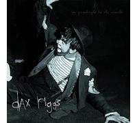 Riggs, Dax - Say Goodnight To The World