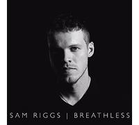 Riggs, Sam - Breathless