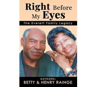 Right Before My Eyes: The Everett Family Legacy