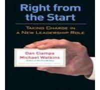 Right from the Start: Taking Charge in a New Leadership Role