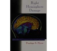 Right Hemisphere Damage: Disorders of Communication and Cognition 1st Edition by Myers, Penelope S. (1998) Paperback