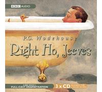 Right Ho, Jeeves: A BBC Full-Cast Radio Drama by P. G. Wodehouse (March 16,2010)